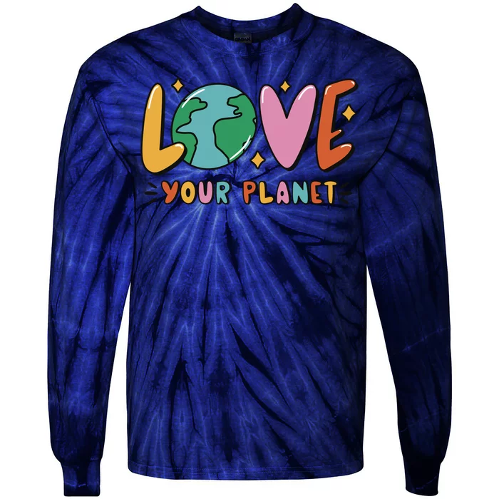 Love Your Planet Earth Day Tie-Dye Long Sleeve Shirt