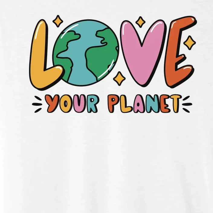 Love Your Planet Earth Day ChromaSoft Performance T-Shirt