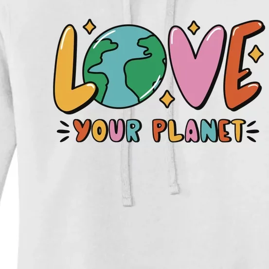 Love Your Planet Earth Day Women's Pullover Hoodie