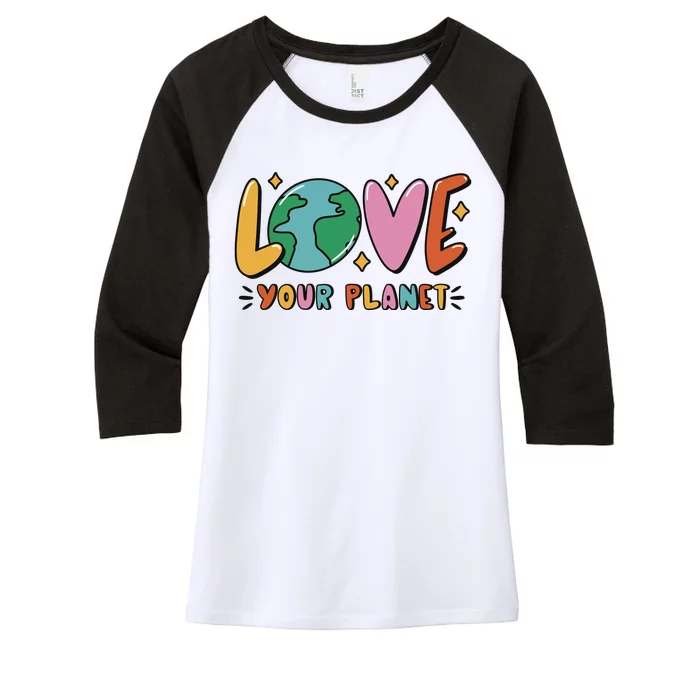 Love Your Planet Earth Day Women's Tri-Blend 3/4-Sleeve Raglan Shirt