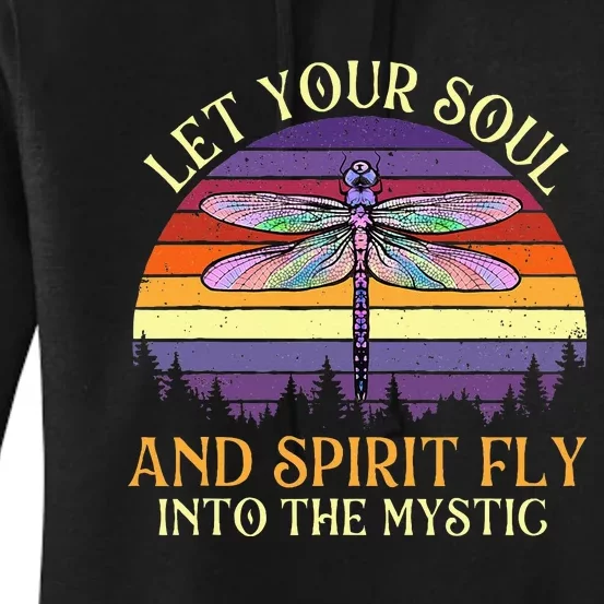 Let Your Soul And Spirit Fly Into The Mystic Dragonfly Lover Women's Pullover Hoodie