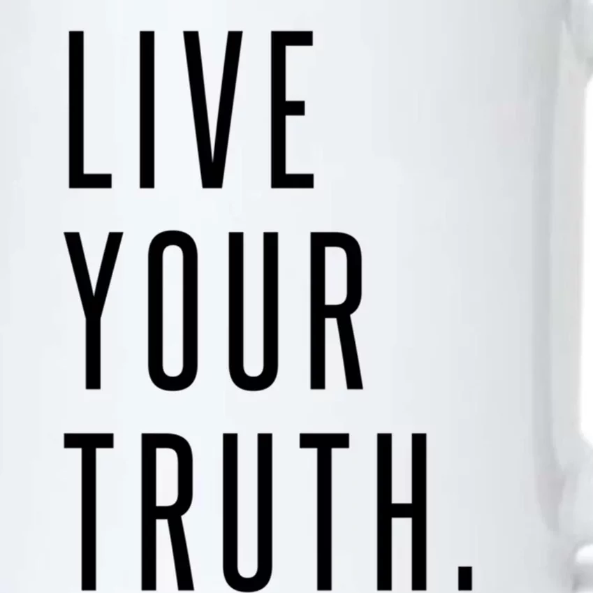 Live Your Truth Cool Gift Live Your Truth Live Your Truth Art Cute Gift Black Color Changing Mug