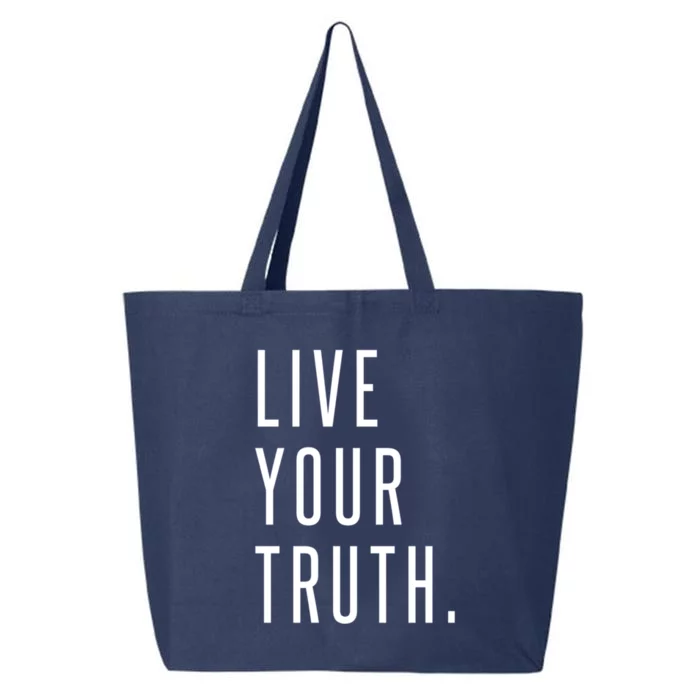 Live Your Truth Cool Gift Live Your Truth Live Your Truth Art Cute Gift 25L Jumbo Tote