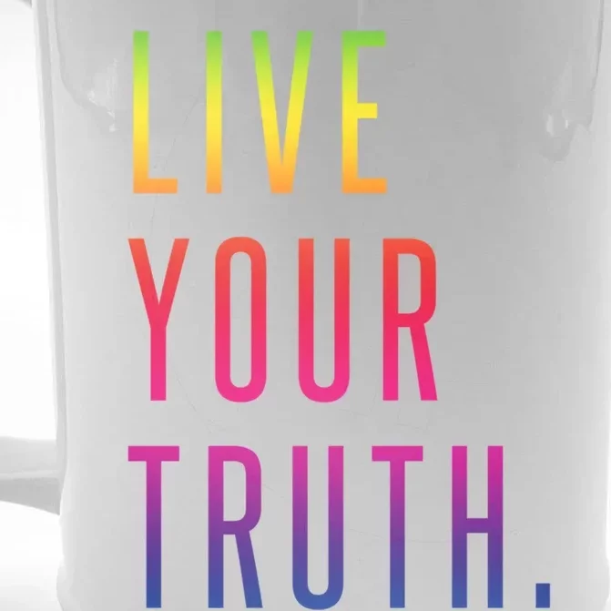 Live Your Truth Gift Live Your Truth Live Your Truth Art Gift Front & Back Beer Stein