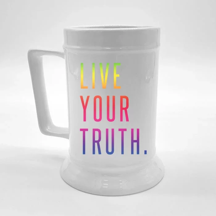 Live Your Truth Gift Live Your Truth Live Your Truth Art Gift Front & Back Beer Stein