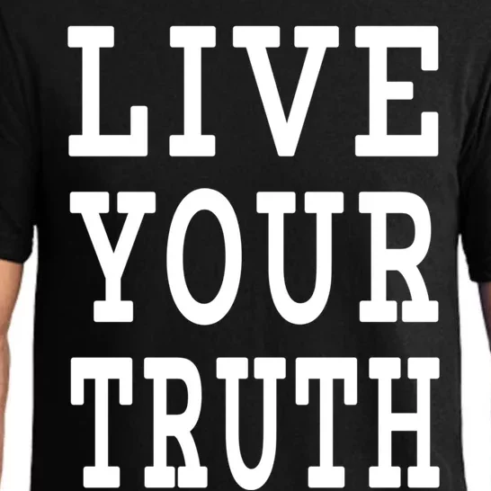 Live Your Truth Funny Gift Pajama Set