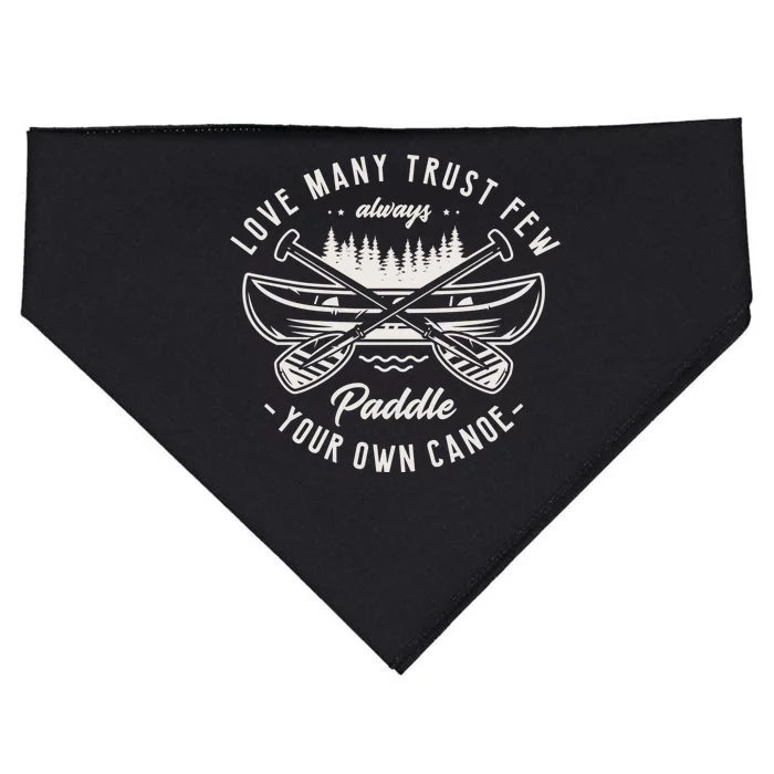 Live Y Trust Few Always Paddle Your Own Canoe Kayak Fan Great Gift USA-Made Doggie Bandana