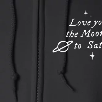 Love You To The Moon & Saturn Full Zip Hoodie