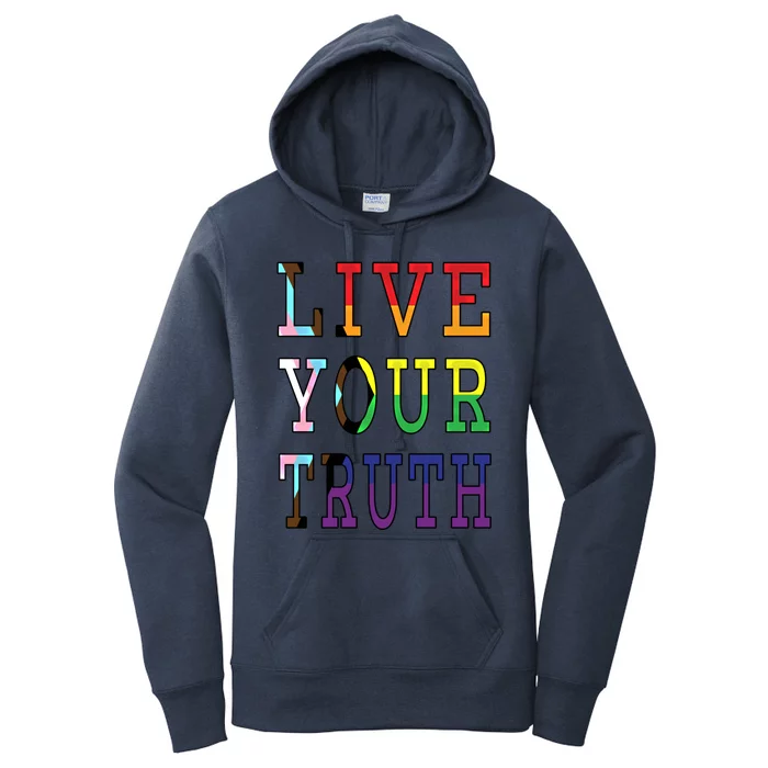 Live Your Truth Progress Pride Flag Colors Gift Women's Pullover Hoodie