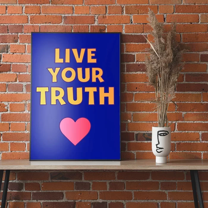 Live Your Truth Empowering Pride Honesty Heart Colors Gift Poster