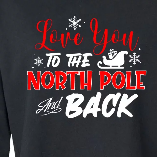 Love You To The North Pole And Back Cropped Pullover Crew