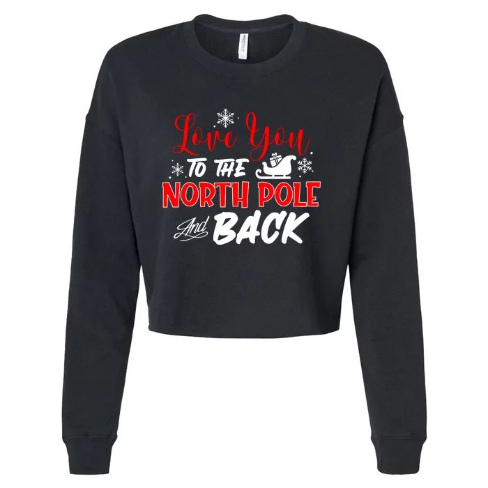 Love You To The North Pole And Back Cropped Pullover Crew