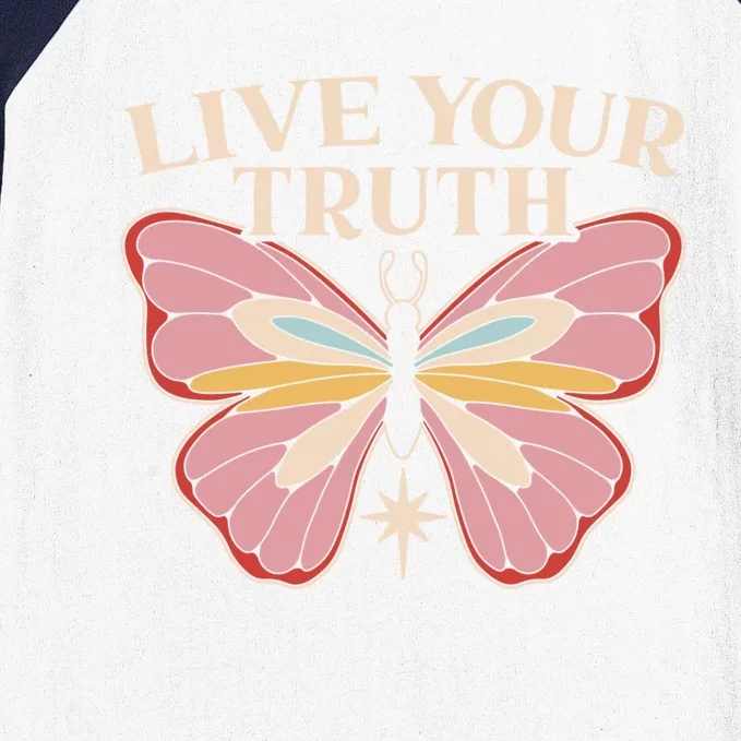 Live Your Truth Butterfly Lover Hippie Festival Gift Baseball Sleeve Shirt