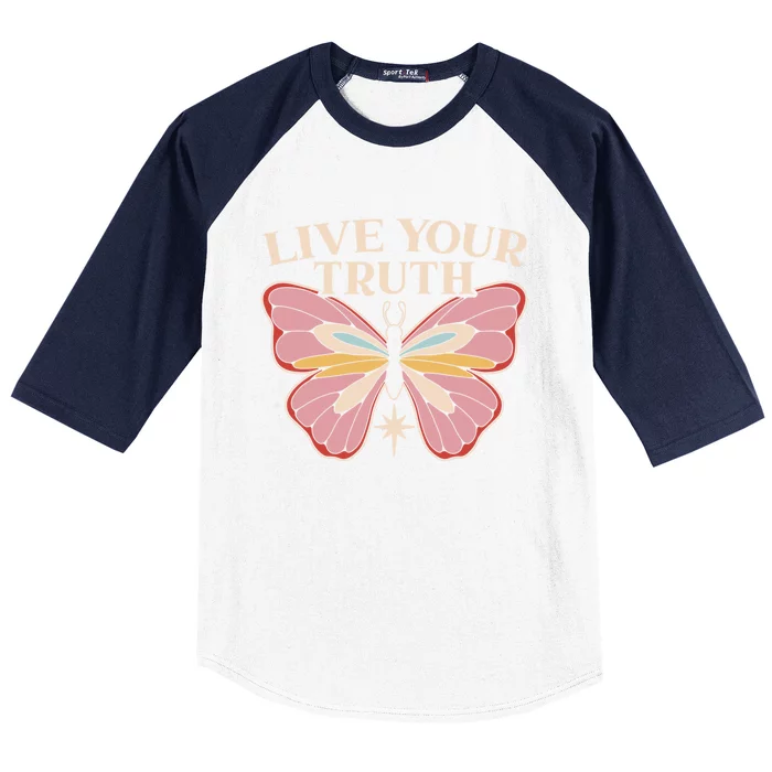 Live Your Truth Butterfly Lover Hippie Festival Gift Baseball Sleeve Shirt