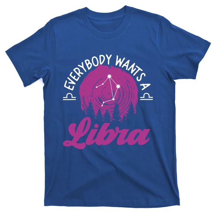 Libra Zodiac: Everybody Wants A Libra Gift T-Shirt