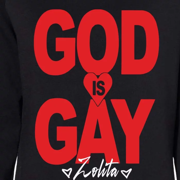 Limited Zolita God Is Gay Womens California Wash Sweatshirt