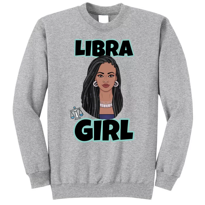 Libra Zodiac Libra Gift Tall Sweatshirt