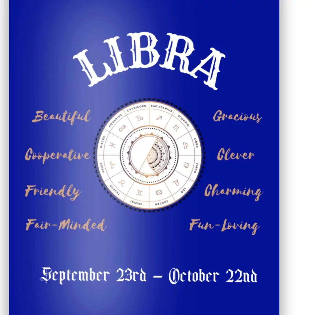 Libra Zodiac Signs September October Gift Great Gift Poster