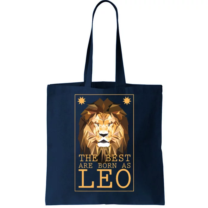 Leo Zodiac Sign Geometric Lion The Best Are Born As LEO Tote Bag