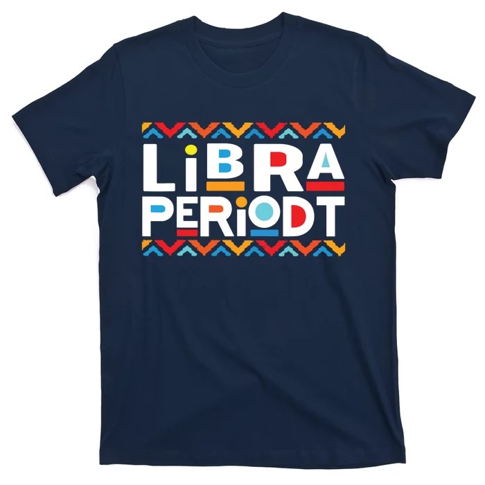 Libra Zodiac Shirts September 23 October 22 Birthday T-Shirt