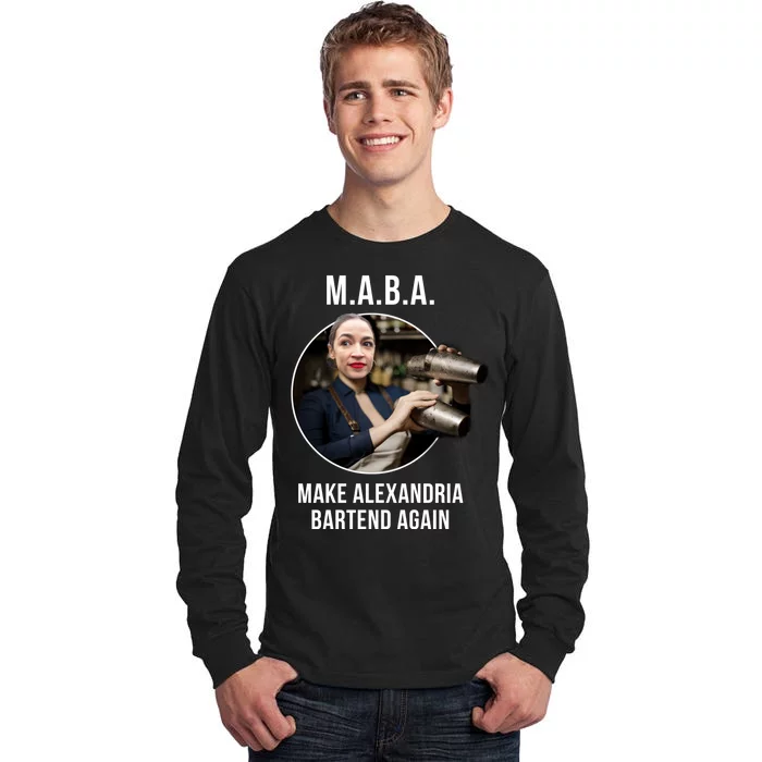 M.A.B.A. Alexandria Ocasio-Cortez Bartend Again Tall Long Sleeve T-Shirt