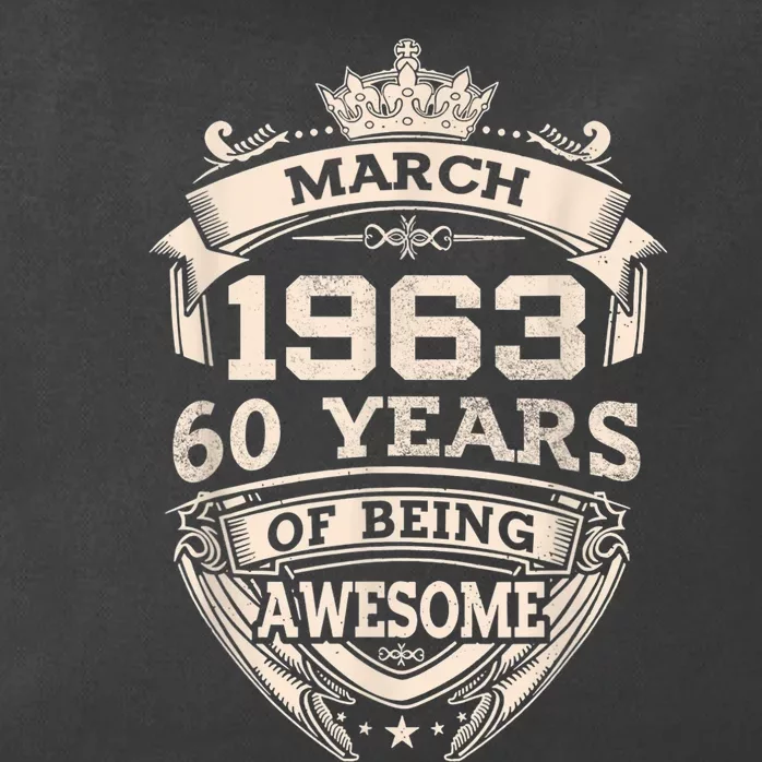 March 1963 60 Years Of Being Awesome 60th Birthday Zip Tote Bag