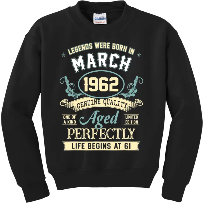 March 1962 61st Birthday Gift 61 Year Old Kids Sweatshirt