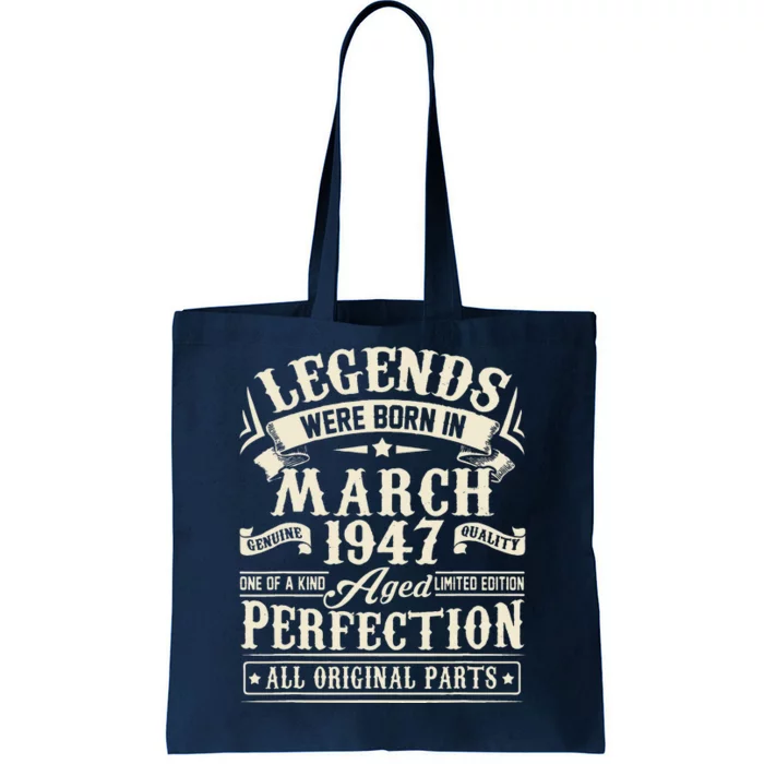 March 1947 76th Birthday Gift 76 Year Old Women Tote Bag