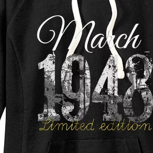 March 1948 75 Year Old 1948 75th Birthday Gift Women's Fleece Hoodie