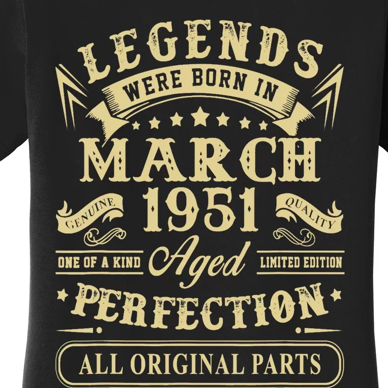 March 1951 72nd Birthday Gift 72 Year Old Women's T-Shirt