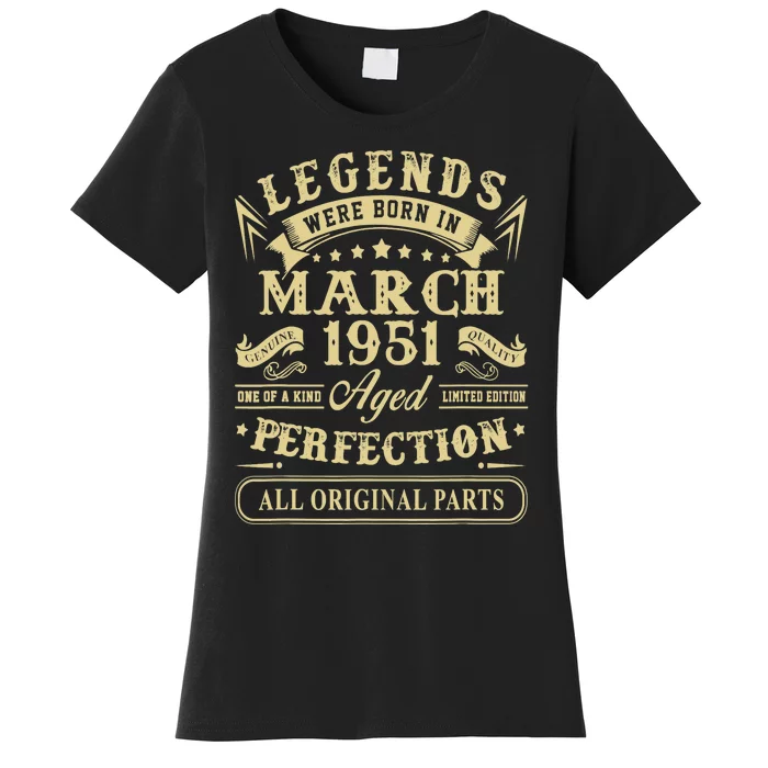 March 1951 72nd Birthday Gift 72 Year Old Women's T-Shirt