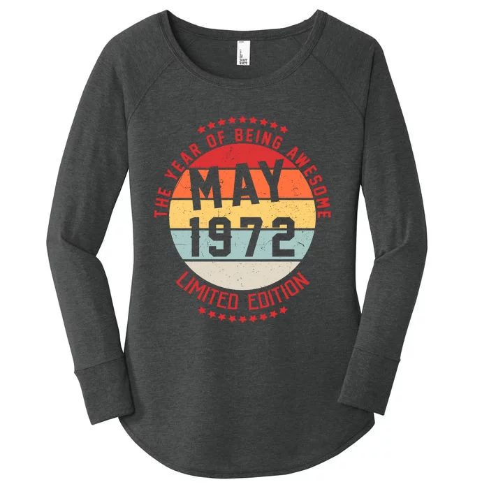 May 1972 Birthday The Year Of Being Awesome Gift Women's Perfect Tri Tunic Long Sleeve Shirt