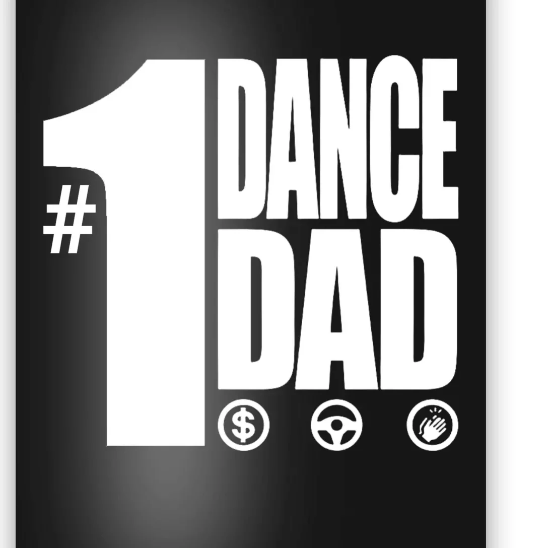 Mens #1 Dance Dad With Front And Back Design Premium Poster