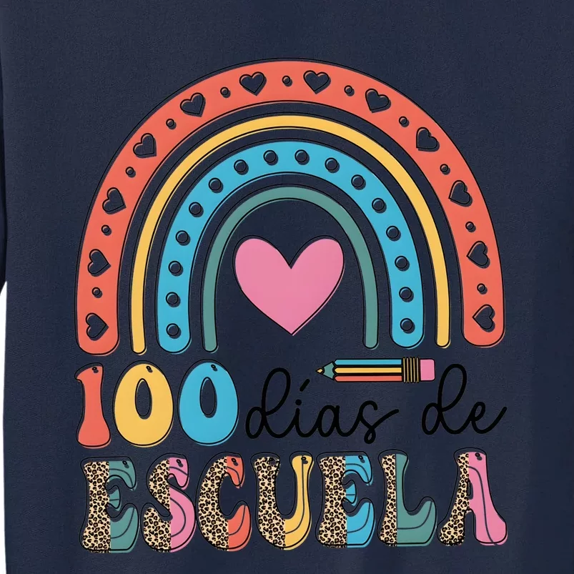 Maestra 100 DíAs De Escuela 100 Days Of School Spanish Tall Sweatshirt