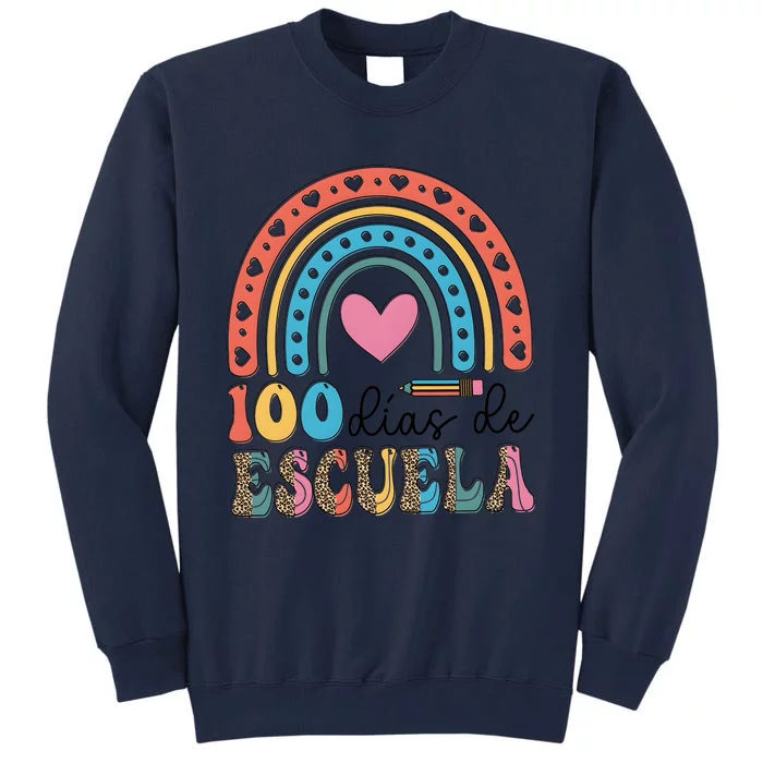 Maestra 100 DíAs De Escuela 100 Days Of School Spanish Tall Sweatshirt