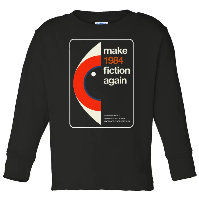 Make 1984 Fiction Again Freedom Toddler Long Sleeve Shirt