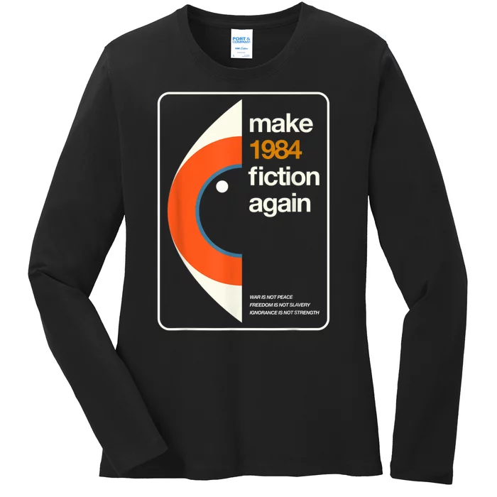 Make 1984 Fiction Again Freedom Ladies Long Sleeve Shirt