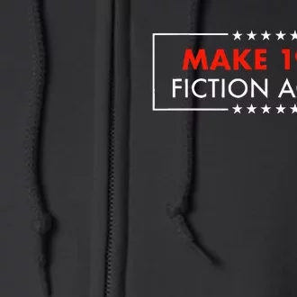 Make 1984 Fiction Again Giftable Full Zip Hoodie