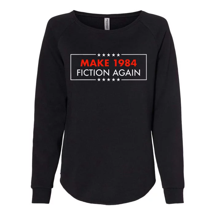 Make 1984 Fiction Again Gift Able Womens California Wash Sweatshirt