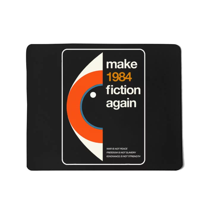 Make 1984 Fiction Again Freedom Mousepad