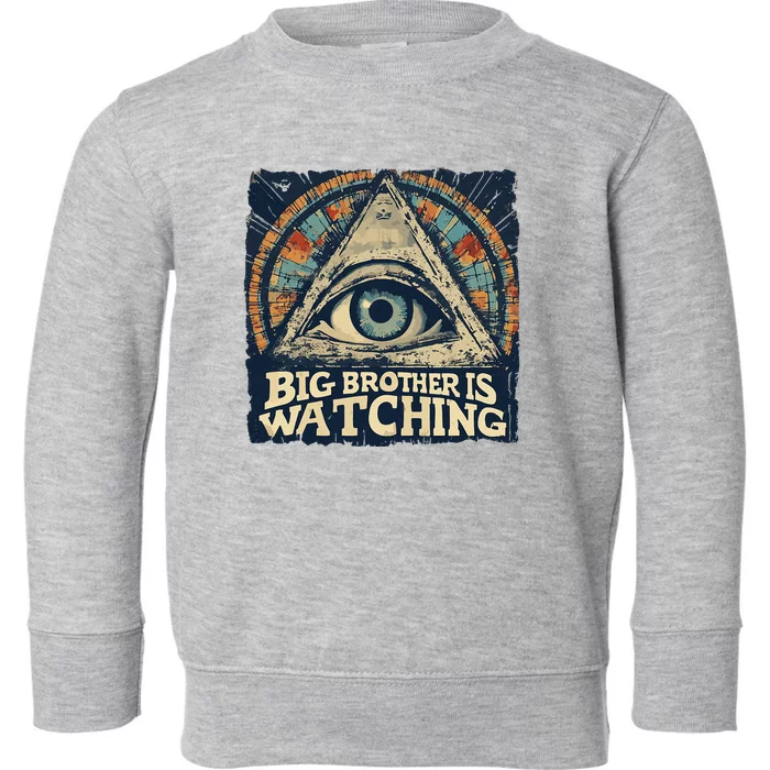 Make 1984 Fiction Again Big Brother Is Watching You Toddler Sweatshirt