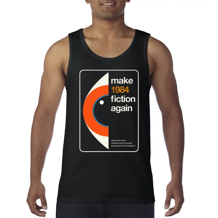 Make 1984 Fiction Again Freedom Tank Top