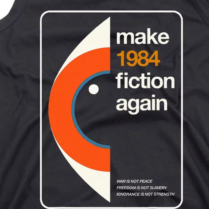 Make 1984 Fiction Again Freedom Tank Top