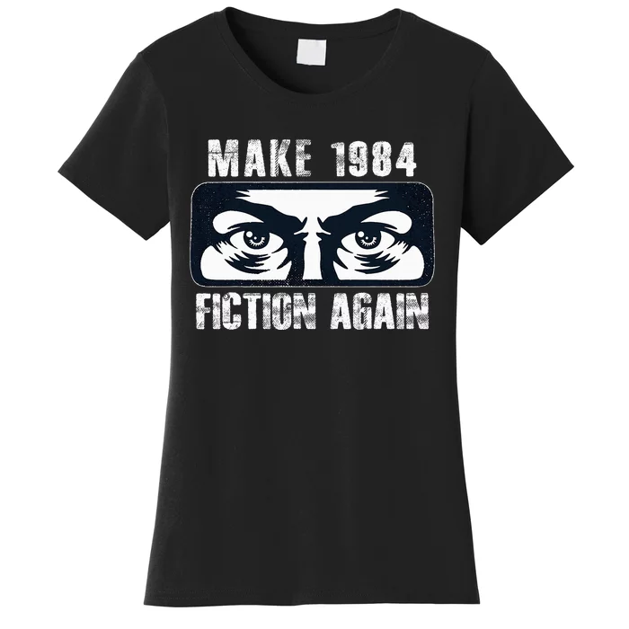 Make 1984 Fiction Again Women's T-Shirt