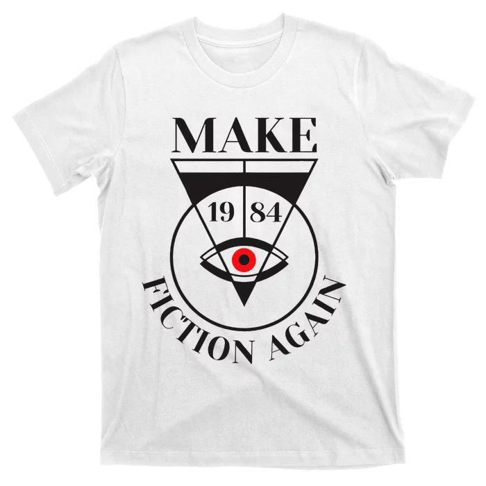 Make 1984 Fiction Again Anti Communism Freedom T-Shirt