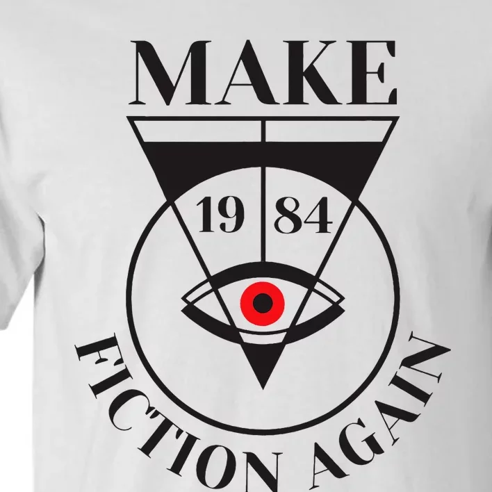 Make 1984 Fiction Again Anti Communism Freedom Tall T-Shirt