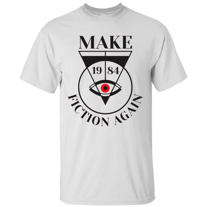 Make 1984 Fiction Again Anti Communism Freedom Tall T-Shirt