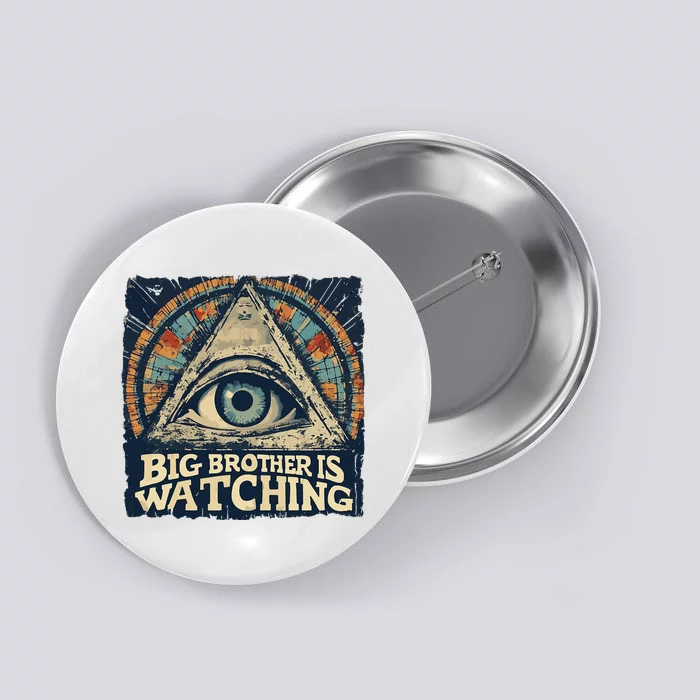 Make 1984 Fiction Again Big Brother Is Watching You Button