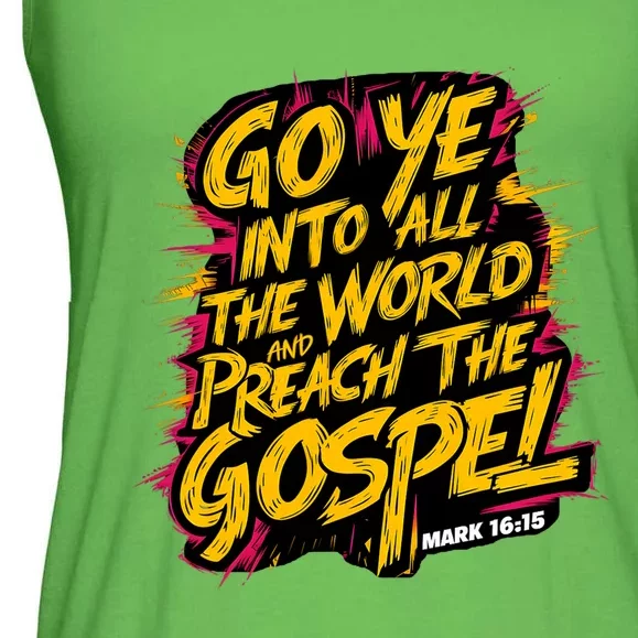 Mark 1615 Go Ye Into All The World And Preach The Gospel Ladies Essential Flowy Tank