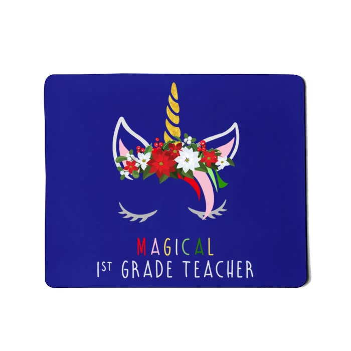 Magical 1St Grade Teacher Gift Unicorn Christmas Gift Mousepad